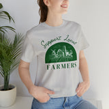 SUPPORT LOCAL FARMERS Tee